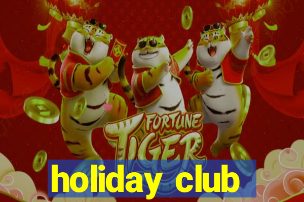 holiday club